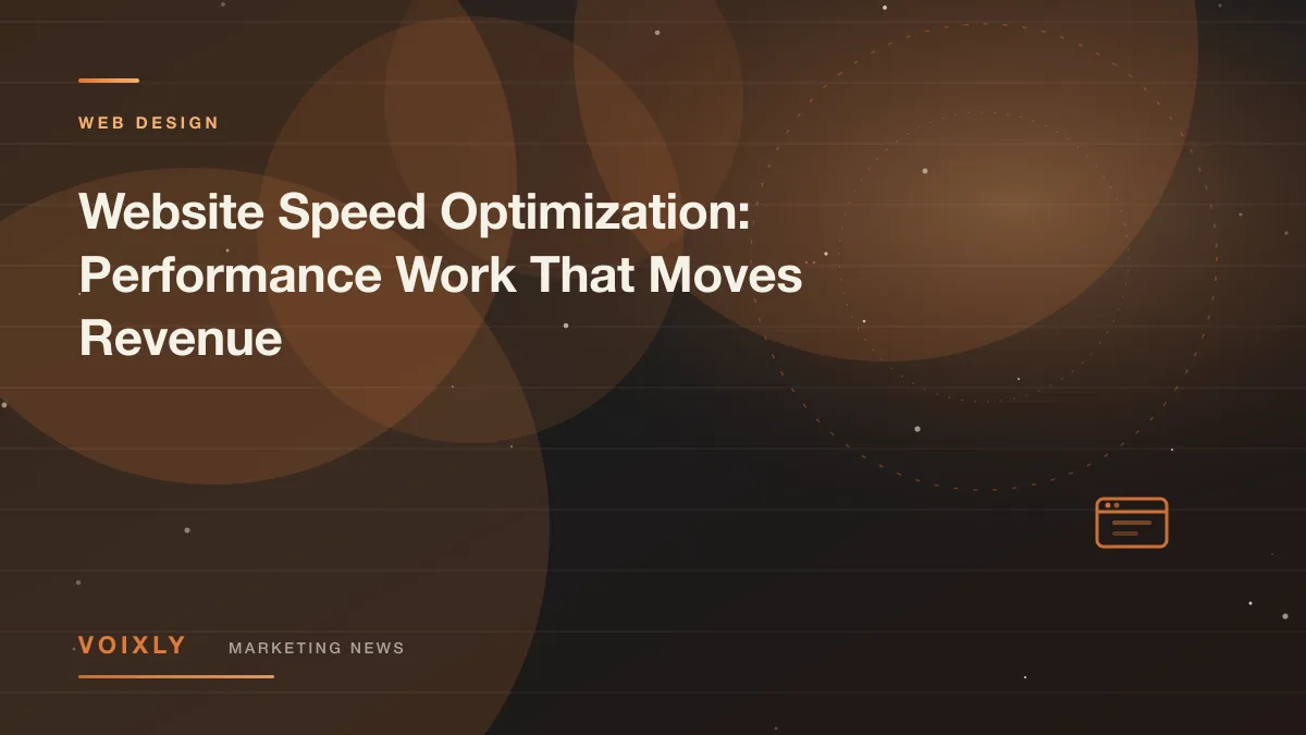 Website Speed Optimization: Performance Work That Moves Revenue — Voixly Marketing News cover
